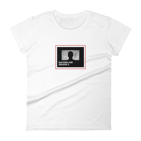 Waiting for Season 2 - Short Sleeve Women's T-shirt